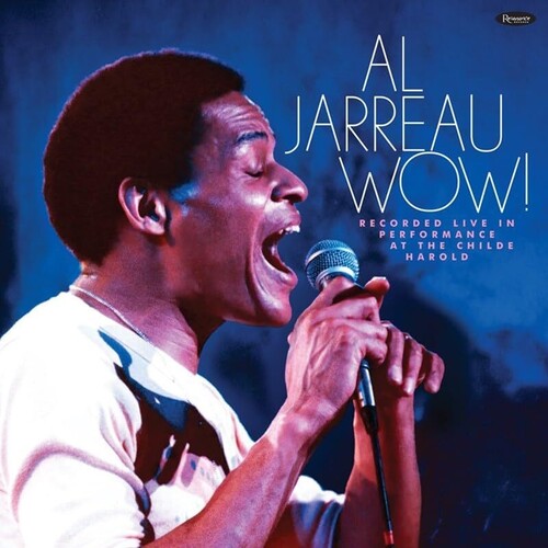 Al Jarreau: Wow! Recorded Live In Performance At The Childe Harold - COMPACT DISCS