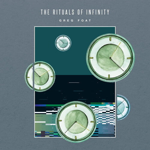 Greg Foat: The Rituals Of Infinity - VINYL LP