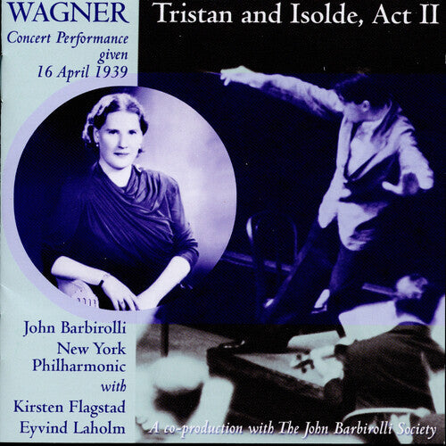 R. Wagner: Tristan & Isolde Act 2/New York P.O./John Barbirol - COMPACT DISCS