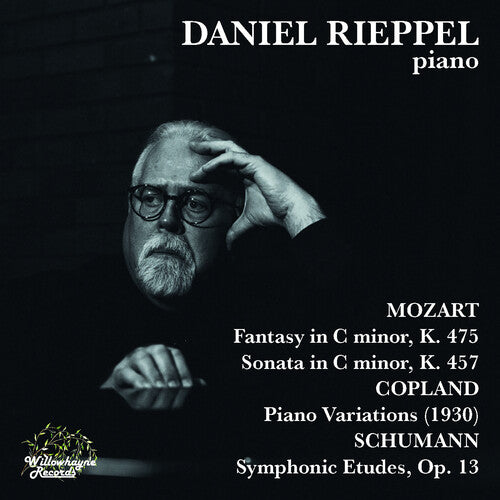 Daniel Rieppel: Daniel Rieppel Plays Mozart Copland & Schumann - COMPACT DISCS