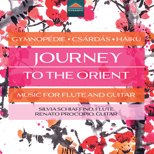 Silvia Schiaffino: Journey to the Orient - Music for Flute & Guitar - COMPACT DISCS