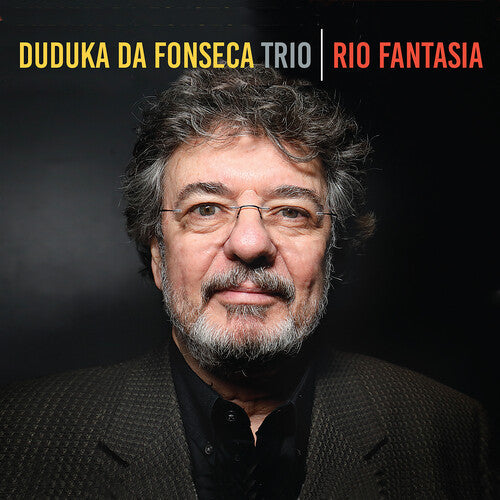 Duduka Da Fonseca Trio: Rio Fantasia - COMPACT DISCS