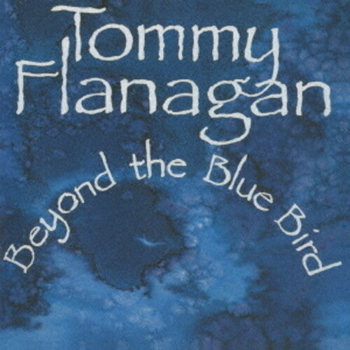 Tommy Flanagan: Beyond The Bluebird - COMPACT DISCS