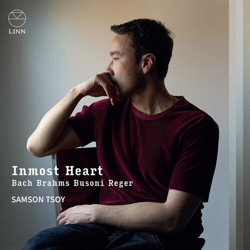 Samson Tsoy: J.S. Bach, Brahms, Busoni & Reger: Inmost Heart - COMPACT DISCS