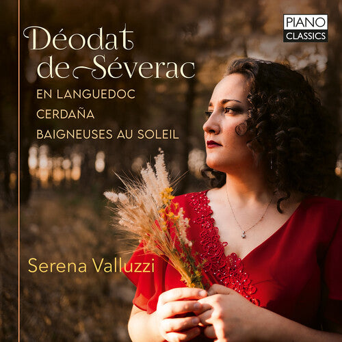 Serena Valluzzi: De Severac: En languedoc; Cerdana; Baigneuses au soleil - COMPACT DISCS