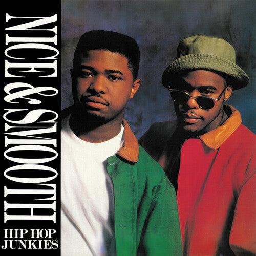 Nice & Smooth: Hip Hop Junkies (LP Version) / Hip Hop Junkies (Bedford Park Mix) - 7-INCH SINGLE