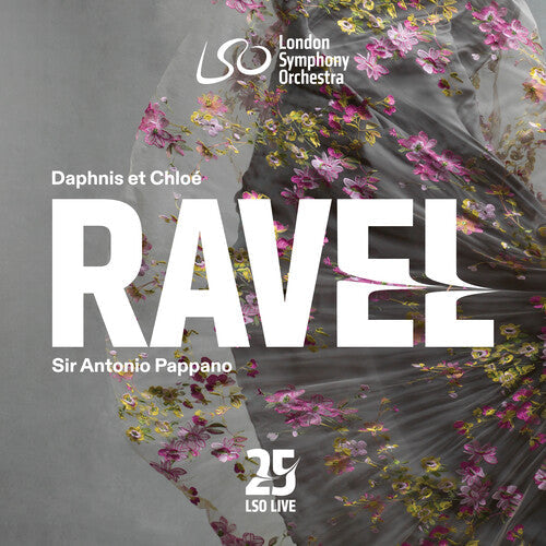 London Symphony Orchestra / Pappano, Antonio: Ravel: Daphnis Et Chloe - SUPER-AUDIO CD