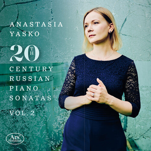 Anastasia Yasko: 20th Century Russian Piano Sonatas, Vol. 2 - COMPACT DISCS