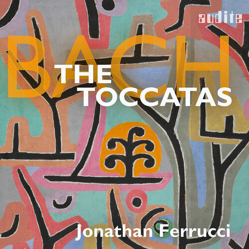 Jonathan Ferrucci: J.S. Bach: The Toccatas - COMPACT DISCS