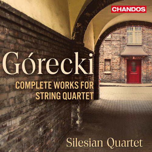 Silesian Quartet: Gorecki: Complete Music for String Quartet - COMPACT DISCS