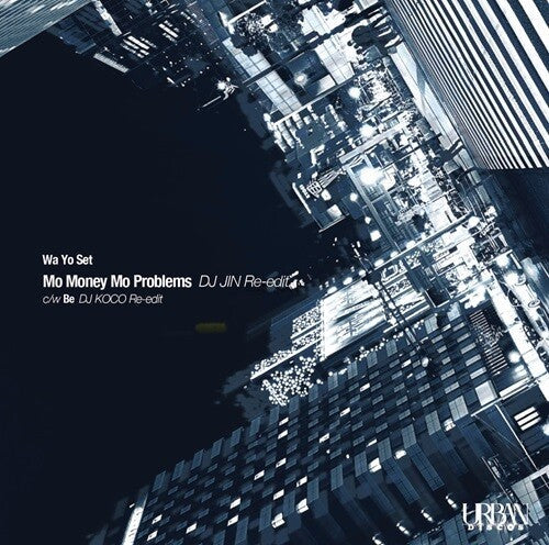 Wa Yo Set: Mo Money Mo Problems (DJ JIN Re-edit) / Be (DJ KOCO Re-edit) - 7-INCH SINGLE