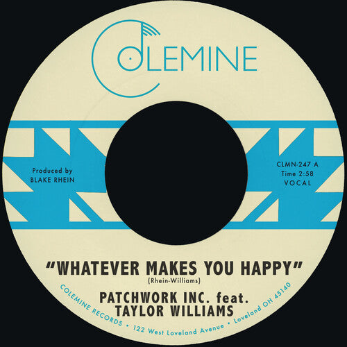 Patchwork Inc. featuring Taylor Williams: Whatever Makes You Happy B/W Last Forever - 7-INCH SINGLE