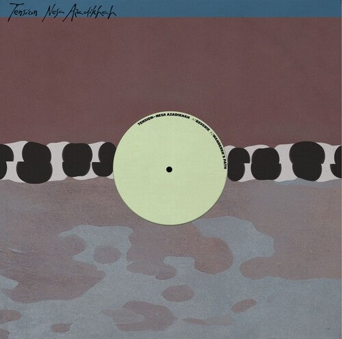 Nesa Azadikhah: Tension - 12-INCH SINGLE