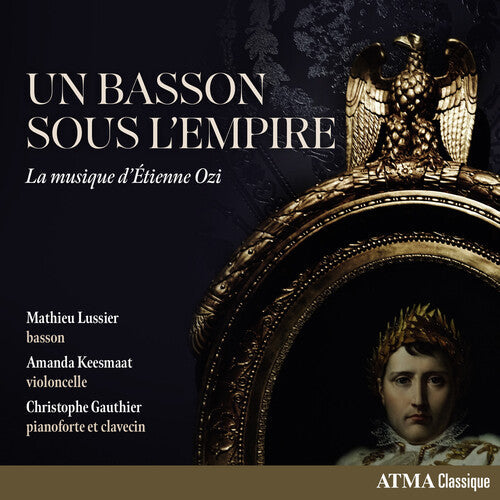Amanda Keesmaat: Bosson Sous L'empire: La Musique D'etienne Ozi - COMPACT DISCS