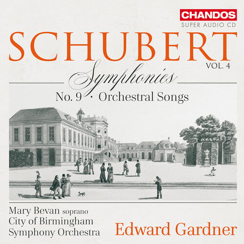 Mary Bevan: Schubert: Symphonies, Vol. 4 - SUPER-AUDIO CD