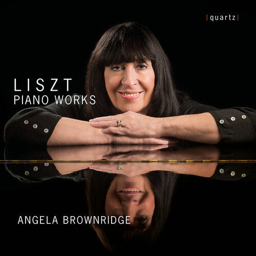 Angela Brownridge: Liszt: Piano Works - COMPACT DISCS
