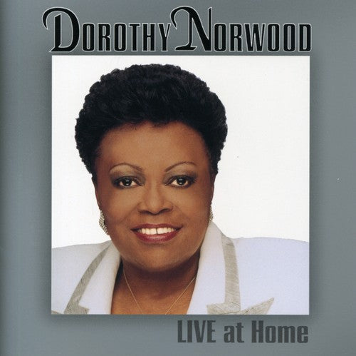 Dorothy Norwood: Live at Home - COMPACT DISCS