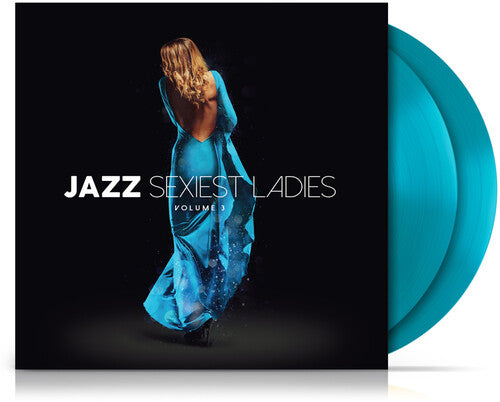 Jazz Sexiest Ladies Volume 3 / Various - Blue: Jazz Sexiest Ladies Volume 3 / Various - Ltd Blue Vinyl - VINYL LP