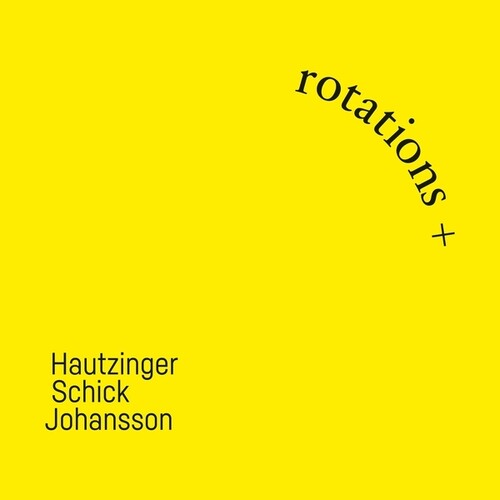 Hautzinger, Franz / Schick, Ignaz: Rotations + - COMPACT DISCS