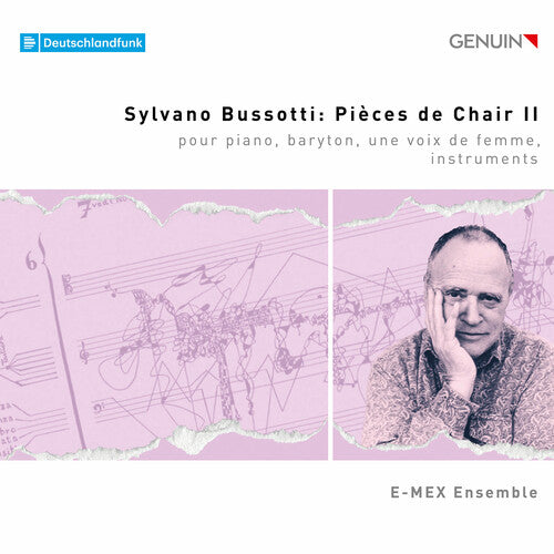 E-MEX Ensemble: Sylvano Bussotti: Pieces de Chair II - COMPACT DISCS