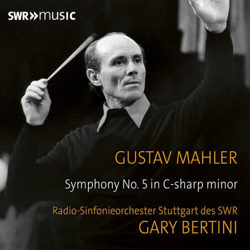 Radio-Sinfonieorchester Stuttgart des SWR: Gary Bertini conducts Mahler's Symphony No. 5 - COMPACT DISCS