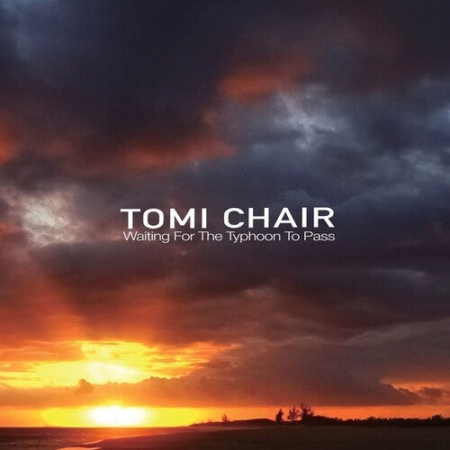 Tomi Chair: Waiting For The Typhoon To Pass - 7-INCH SINGLE