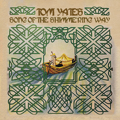 Tom Yates: Song of the Shimmering Way - COMPACT DISCS