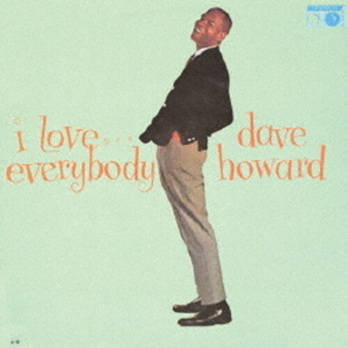 Dave Howard: I Love Everybody - COMPACT DISCS