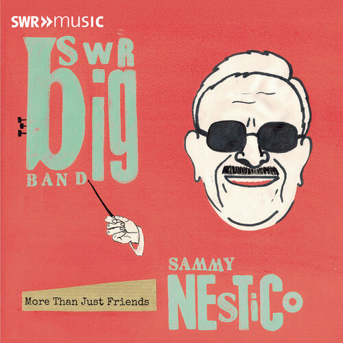 The SWR Big Band: SWR Big Band plays the music of Sammy Nestico - More Than Just Friends - COMPACT DISCS