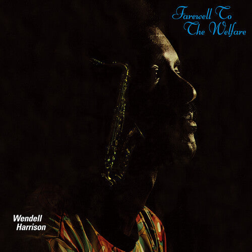Wendell Harrison: Farewel To The Welfare - VINYL LP