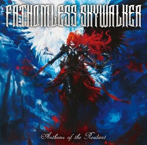 Fathomless Skywalker: Anthems Of The Resilient - COMPACT DISCS