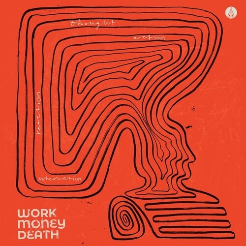 Work Money Death: Thought, Action, Reaction, Interaction - VINYL LP