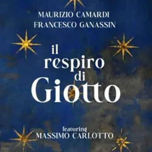 Camardi Maurizio: Il Respiro Di Giotto - COMPACT DISCS