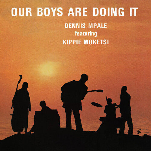 Dennis Mpale: Our Boys Are Doing It - VINYL LP