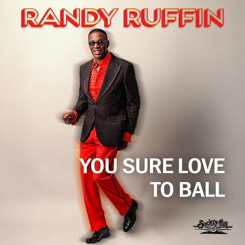 Randy Ruffin: You Sure Love To Ball - COMPACT DISCS