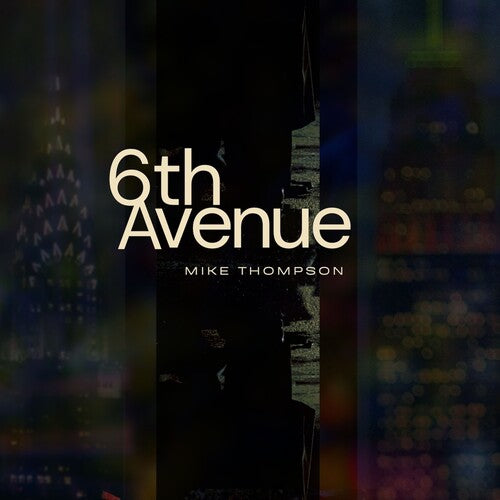 Mike Thompson: 6th Avenue - COMPACT DISCS