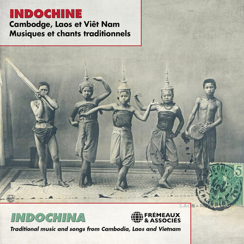 Various Artists: Indochina - Traditional Music & Songs from Cambodia, Laos & Vietnam - COMPACT DISCS