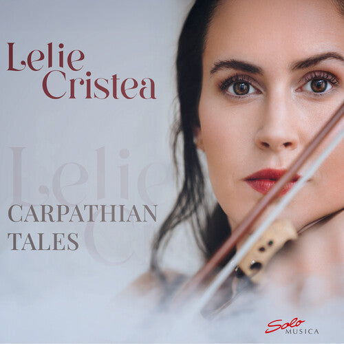 Lelie Cristea: Carpathian Tales - COMPACT DISCS