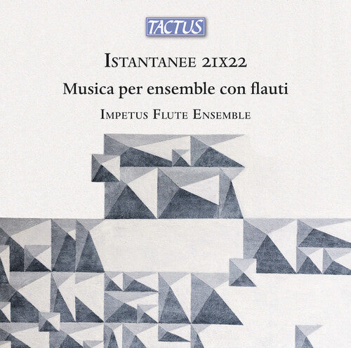 Impetus Flute Ensemble: Istantanee 21x22 (music for ensemble with flutes) - COMPACT DISCS