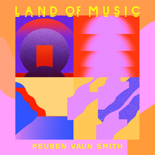 Ruben Vaun Smith: Land Of Music - VINYL LP