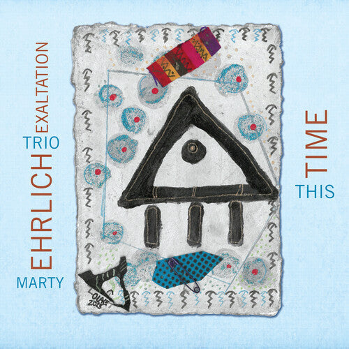 Marty Trio Exaltation Ehrlich: This Time - COMPACT DISCS