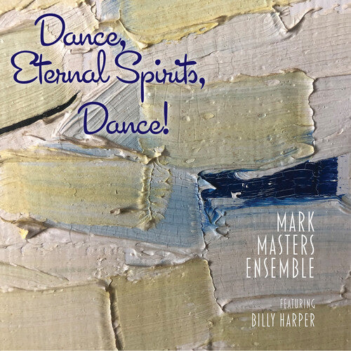 Masters, Mark / Harper, Billy: Dance, Eternal Spirits, Dance - COMPACT DISCS