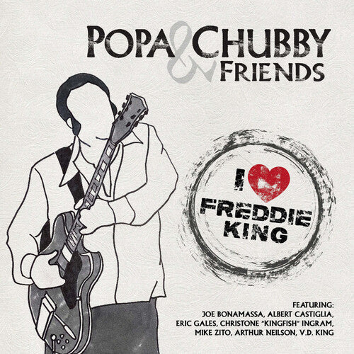 Popa Chubby: I Love Freddie King - VINYL LP