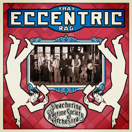Peacherine Ragtime Society Orchestra: That Eccentric Rag - COMPACT DISCS