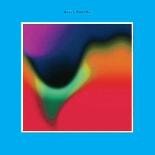 Bella Wakame: Bella Wakame - VINYL LP