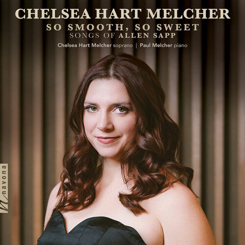 Chelsea Hart Melcher: So Smooth, So Sweet - COMPACT DISCS