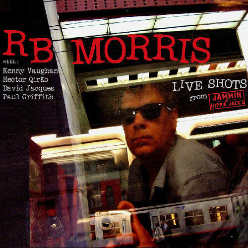 Rb Morris: Live Shots From Jammin at Hippie Jack's - COMPACT DISCS