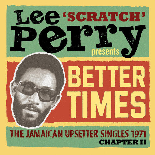 Lee Scratch Perry Presents Better Days: Jamaican: Lee Scratch Perry Presents Better Days: The Jamaican Upsetter Singles 1971 Chapter II / Various - COMPACT DISCS