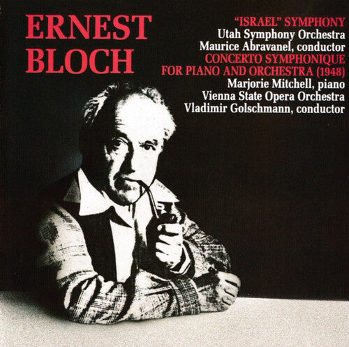 Utah Symphony Orchestra: Bloch: Israel Symphony / Concerto Symphonique For Piano And Orchestra - COMPACT DISCS