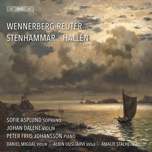 Peter Friis Johansson: Wennerberg-Reuter, Stenhammar & Hallen - SUPER-AUDIO CD